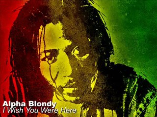 Alpha Blondy - I Wish You Were Here(HQ)