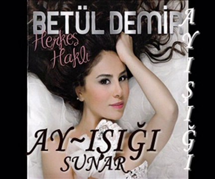 Betül Demir Herkes Haklı ( YENİ 2010 )
