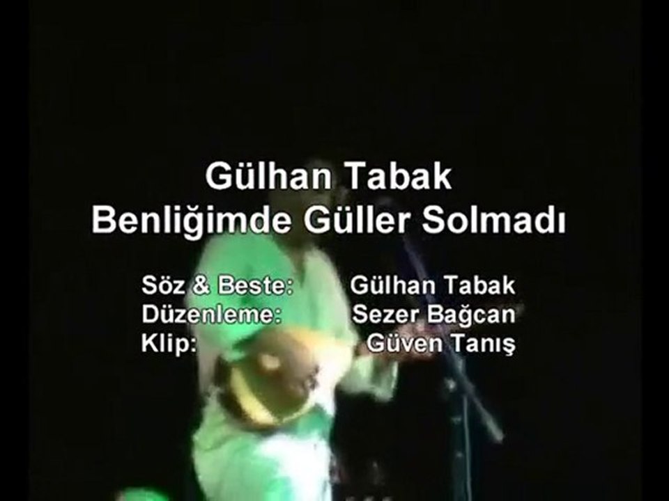 Gülhan Tabak - Benliğimde Güller Solmadı