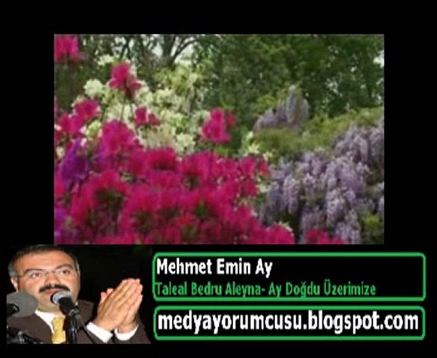 Mehmet Emin Ay - Ay Doğdu Üzerimize (Talael Bedru Aleyna)