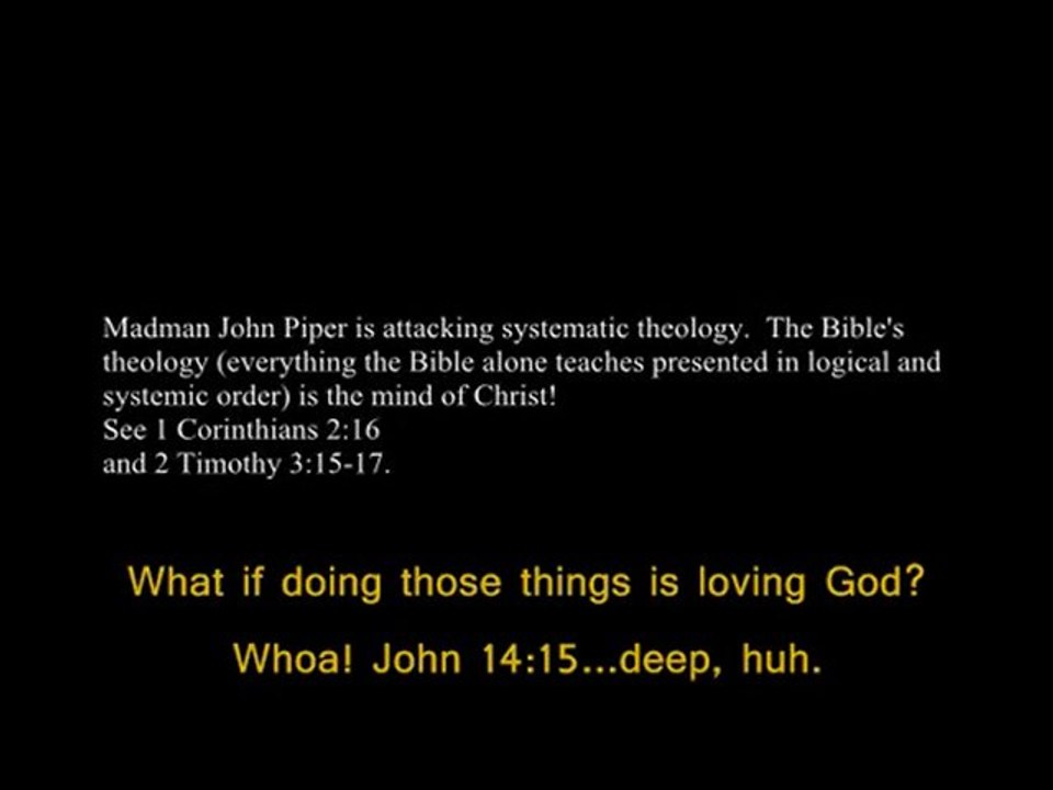 John Piper is a disgusting heretic who hates Scripture.