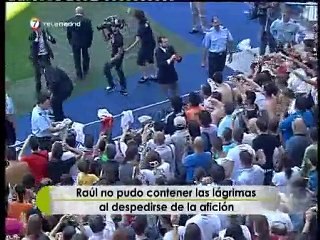 Emotiva despedida capitán  Real Madrid Raúl González Blanco