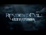 Resident Evil - Ultratumba Trailer Español