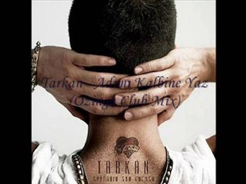 Tarkan - Adımı Kalbine Yaz (Ozinga Club Mix)