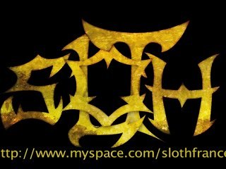 Sloth - The Burden That Doomed Us All