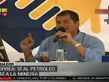 Correa: Sí al petróleo y sí a la minería