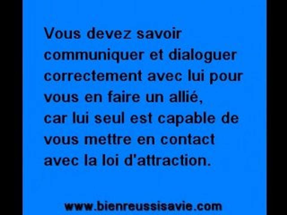 Maitriser la loi d'attraction.