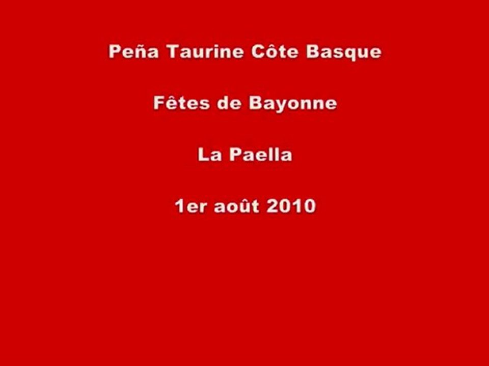 Peña Taurine - Fêtes de Bayonne "La Paella" - 1er août 2010