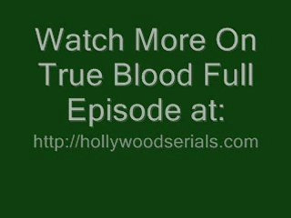 Watch True Blood - Season 3 Episode 7 Live