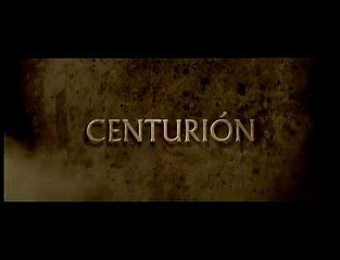 Centurión - Tráiler Final en Español