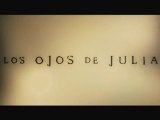 Los Ojos de Julia - Trailer Final