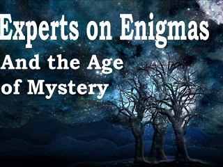 New Age Movement: Expert's on Enigmas Part 3