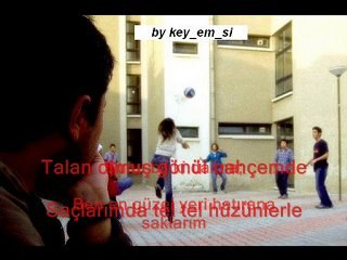 Tarkan'ı ağlatan Kayıp adlı şarkısındaki şiiri