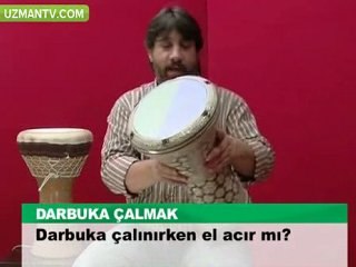 Darbuka çalarken el acır mı