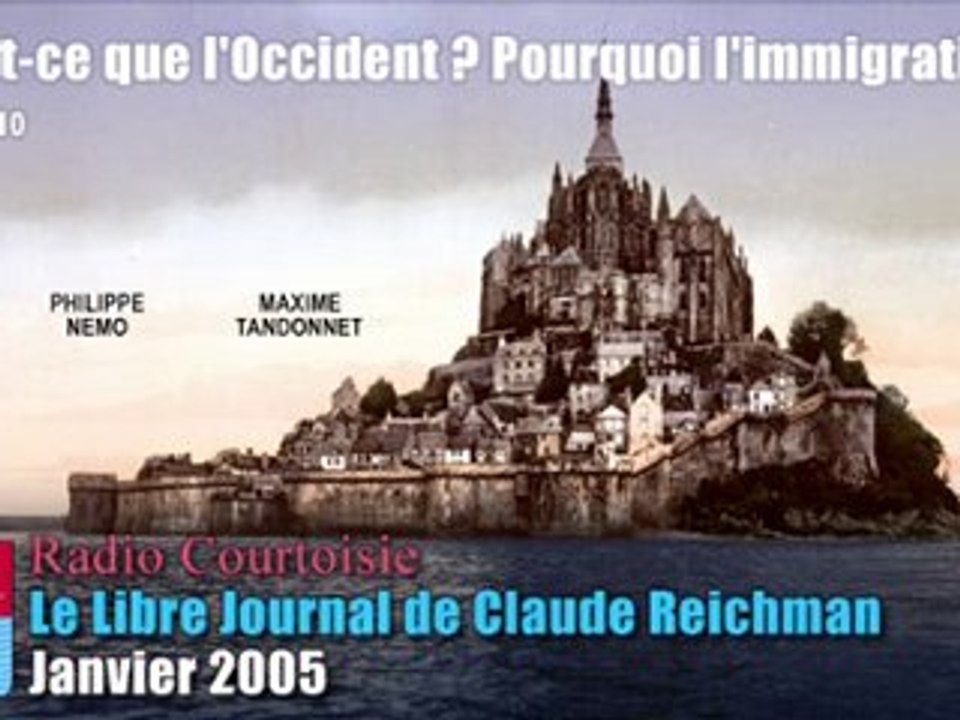 Qu'est-ce que l'Occident? Pourquoi l'immigration? (6/10)
