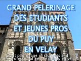 Teaser du pélerinage étudiant au Puy en Velay  Avril 2011