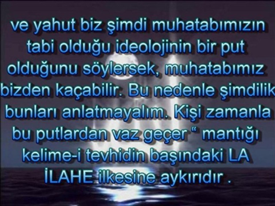 İSLAM'A GİRİŞ "LA " REDDİYETİYLE BAŞLAR