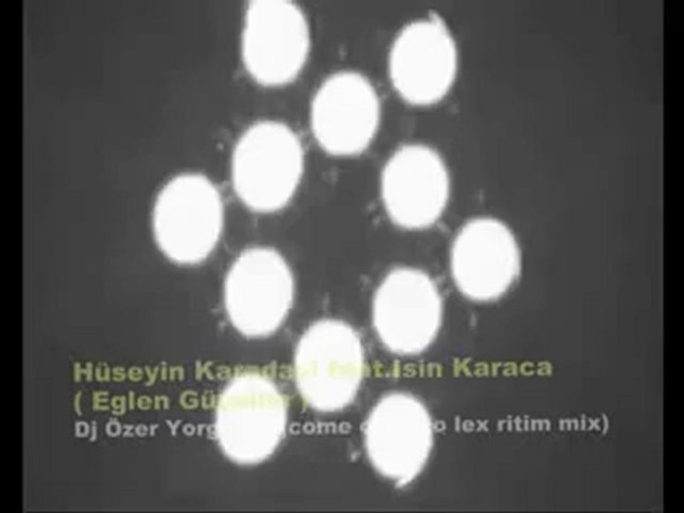 Hüseyin Karadayı feat Işın Karaca - Eğlen Güzelim 2o1o Klip
