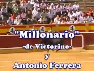 Millonario, de Victorino, y Ferrera. Tudela 2010.