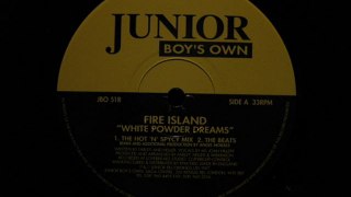 Fire Island.White Powder Dreams.The Hot N Spycy Mix.Junior