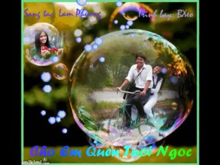 Cho Em Quên Tuổi Ngọc