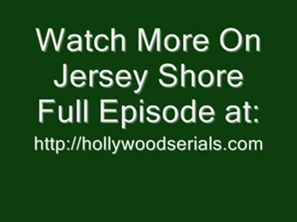 Watch Jersey Shore Episode 2 Season 2 Episode 2 Spoiler Vide