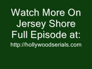 Watch Jersey Shore Episode 2 S02 E02 Online Streaming