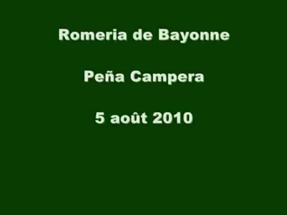 Romeria de Bayonne - Peña Campera - 5 août 2010