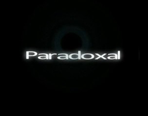 Paradoxal 01 - Le commencement.