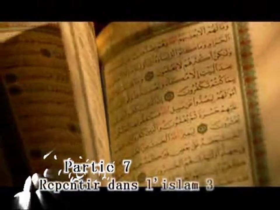 The Truth of the Islam Pt. 7 (Repentir dans l'islam 3)