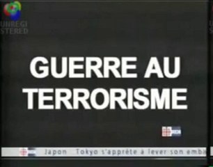 Guerre au terrorisme - Vérités et Mensonges - 1sur3