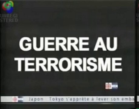Guerre au terrorisme - Vérités et Mensonges - 1sur3