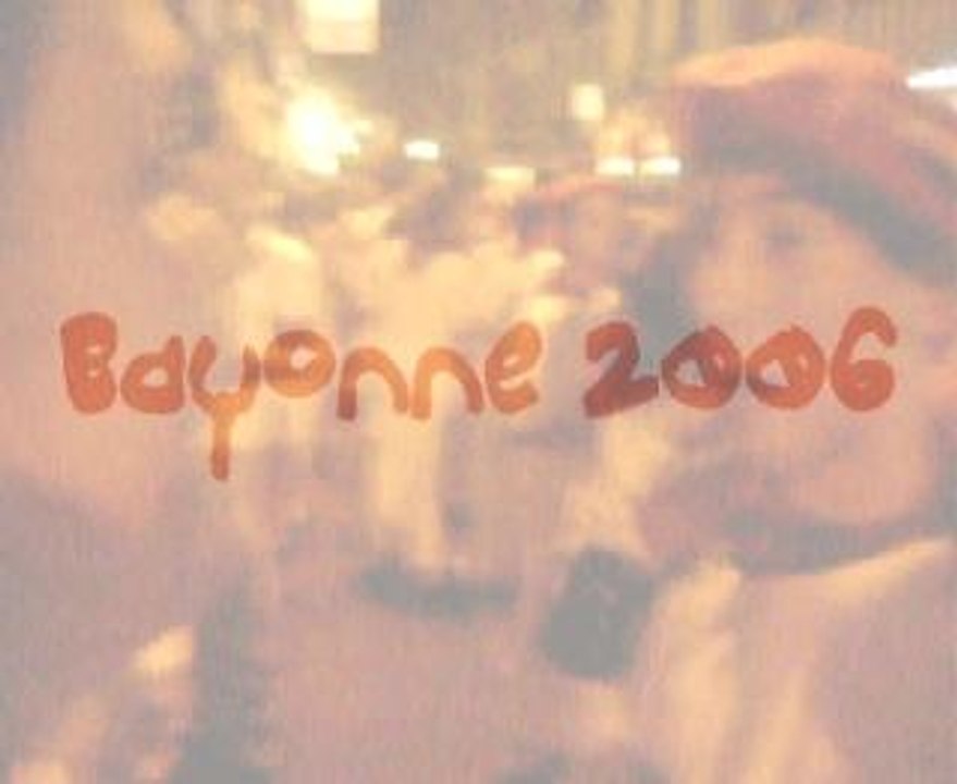 fêtes de Bayonne 2006