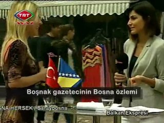 BOŞNAK GAZETECİNİN BOSNA ÖZLEMİ