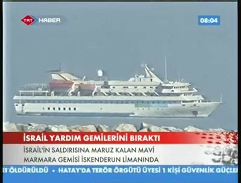 Mavi Marmara Gemisi İskenderun Limanında TRT