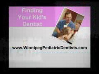 Choosing A Winnipeg Pediatric Dentist