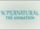 Supernatural : The Animation - Teaser Trailer [VO-HD]