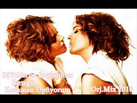 Bengü - Kocaman Öpüyorum (DjYıldırım Soylupınar 2010 Mix)