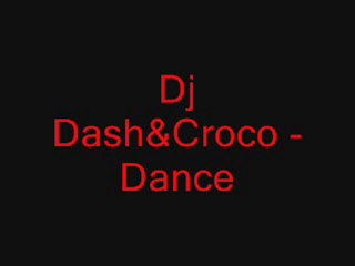 Dj Dash&Croco- Dance