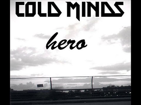 Cold Minds - Fade To Black (Hero)