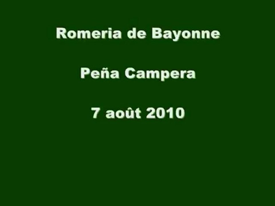 Romeria de Bayonne - Peña Campera - 7 août 2010