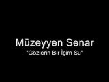 Müzeyyen Senar - Gözlerin Bir İçim Su