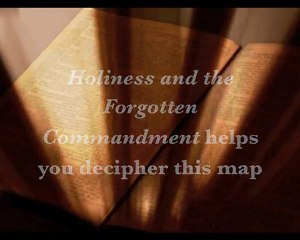 Holiness & The Forgotten Commandment