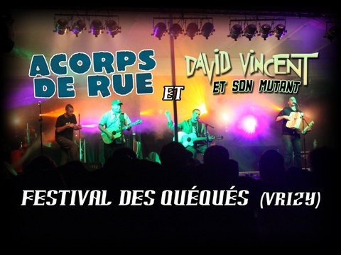 Acorps de rue + David Vincent et son mutant @ Vrizy