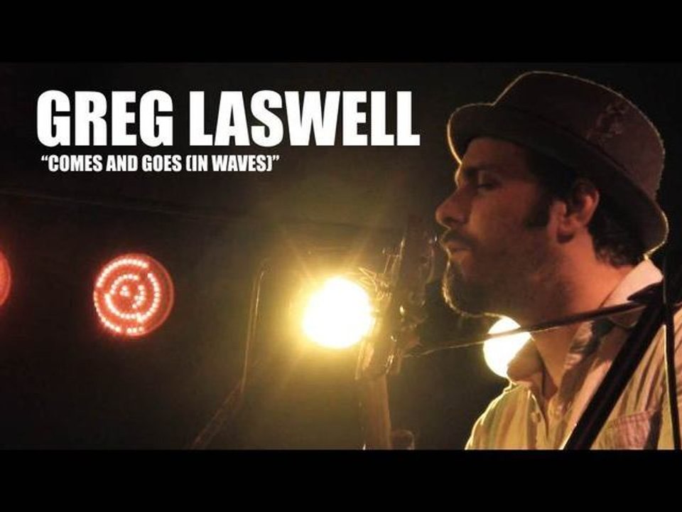 Greg Laswell - Comes and Goes (In Waves)