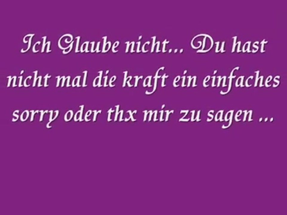 Du kannst Mich nicht einfach so zurück lassen...