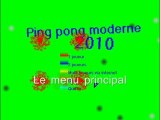 Bande annonce Ping Pong Moderne 2010 3e édition