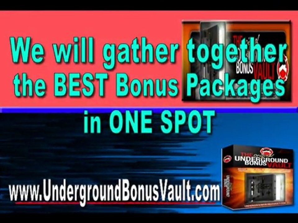 Underground Bonus Vault for Internet Marketing Product Laun