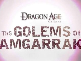 Dragon Age: Origins - Les Golems d'Amgarrak DLC Trailer