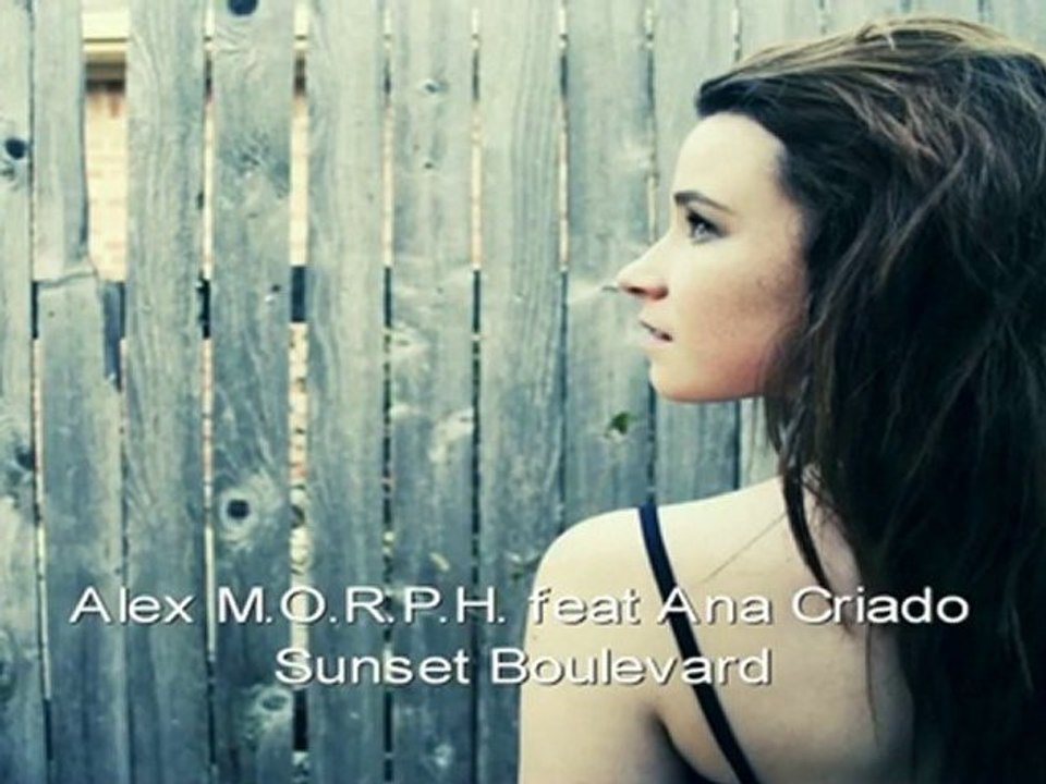 Alex M.O.R.P.H. feat. Ana Criado - Sunset Boulevard